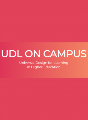 CAST - UDL on Campus case studies